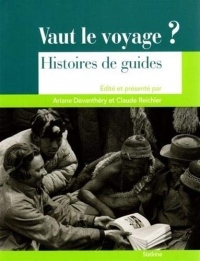 Vaut le voyage? Histoire de guides