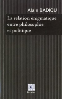 La relation énigmatique entre politique et philosophie