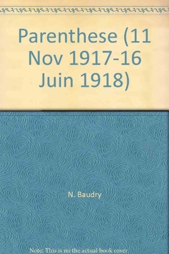 Parenthese 11 Novembre 1917-16 Juin 1918 - Joseph Gracy