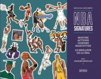NBA signatures: Match, actions, joueurs, mascottes, le meilleur de la NBA