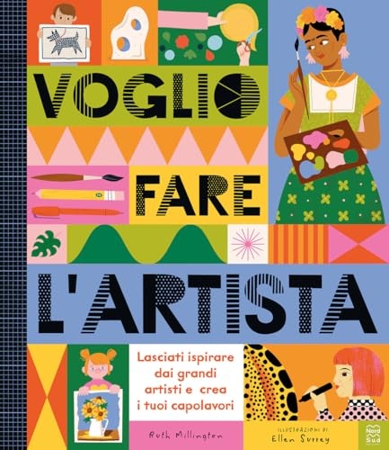 Voglio fare l'artista. Ediz. a colori