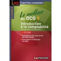Le meilleur du DCG 9 introduction à la comptabilité 3e édition: Comptabilité financière