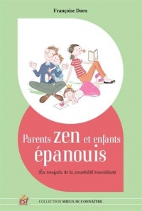 Parents zen et enfants épanouis : Les bienfaits de la parentalité positive