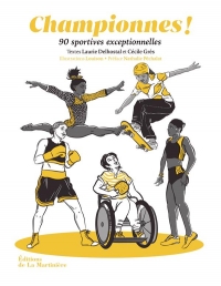 Championnes !. 100 sportives exceptionnelles: 100 sportives exceptionnelles