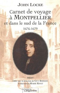Carnet de voyage à Montpellier et dans le sud de la France 1676-1679