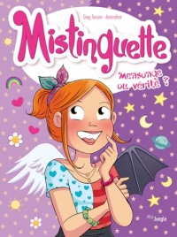 Mistinguette - Tome 14 Mensonge ou vérité ?