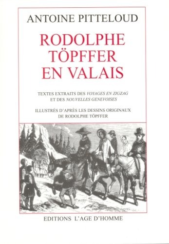 Rodolphe Topffer en Valais