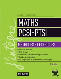 Maths PCSI-PTSI - Méthodes et exercices- 4e éd.