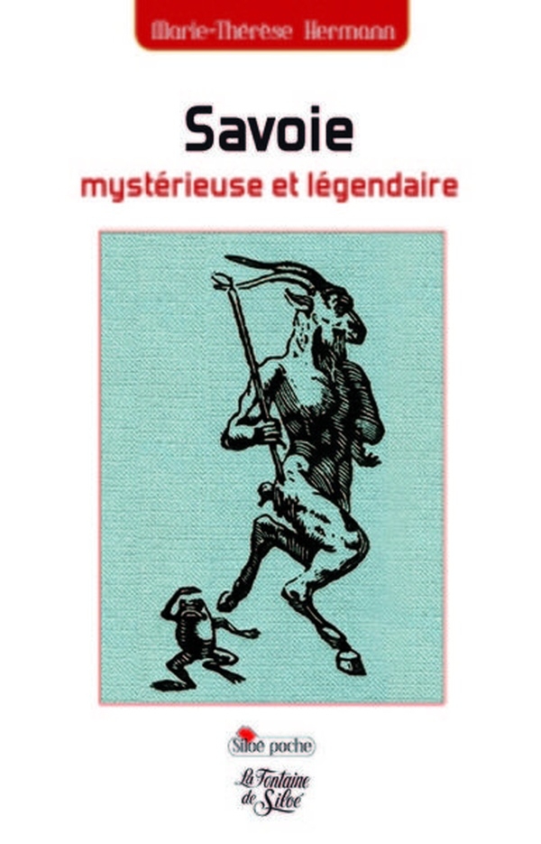 Savoie mystérieuse et légendaire