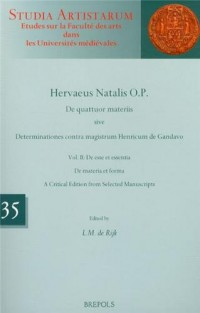 De quattuor materiis sive Determinationes contra magistrum Henricum de Gandavo : Volume 2, De esse et essentia