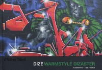 Dize: Warm Style Dizaster