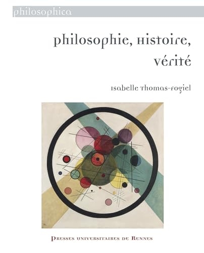 Philosophie, Histoire, Vérité