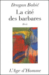 La Cité des barbares
