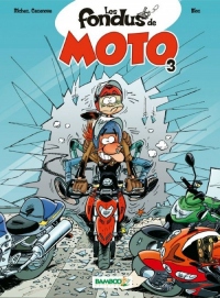 Les Fondus de moto - tome 3