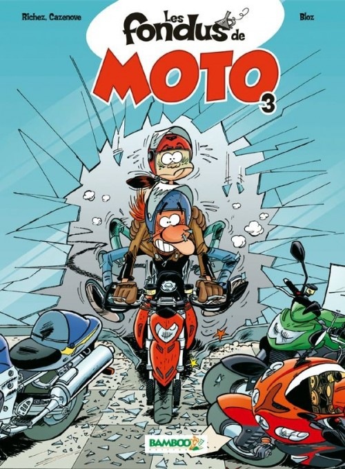 Les Fondus de moto - tome 3