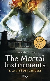 The Mortal Instruments - tome 02 : La Cité des Cendres [Poche]