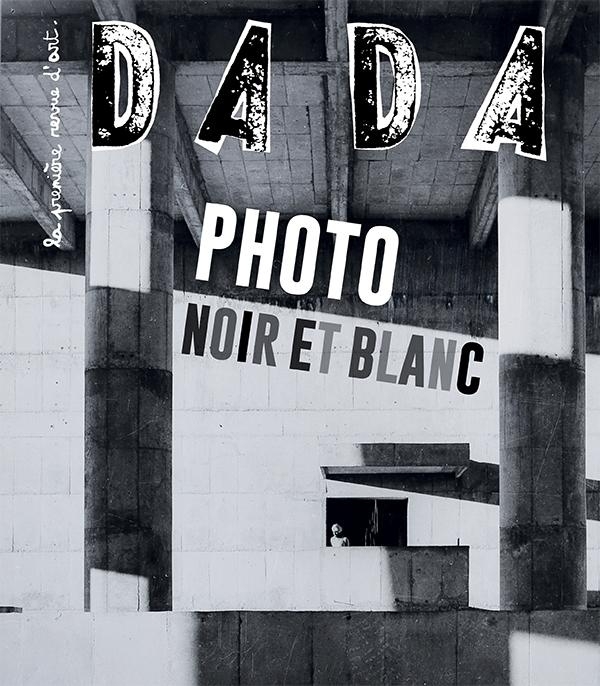 Photo - Noir et Blanc (revue DADA 286)