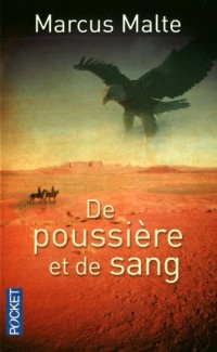 DE POUSSIERE ET DE SANG