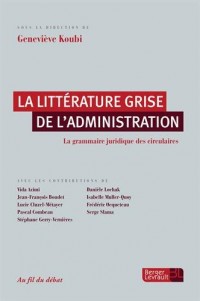 La littérature grise de l'administration : La grammaire juridique des circulaires
