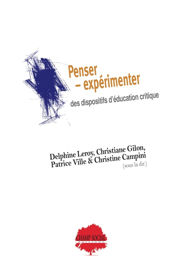 Penser - expérimenter des dispositifs d’éducation critique: Un colloque à l’épreuve des Épistémologies des Suds