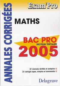 Mathématiques Bac Pro secteur tertiaire : Annales corrigées