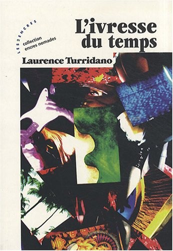 Ivresse du temps (L')