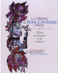 Les Vitraux de Jean Cocteau à Metz