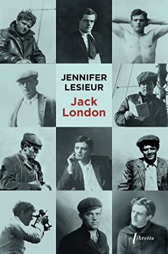 Jack London: BIOGRAPHIE