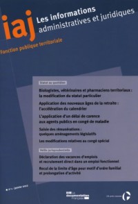 Informations administratives et juridiques n°01-2012 + index thématique 2012 -  Biologistes, vétérinaires et pharmaciens territoriaux : la modification du statut particulier