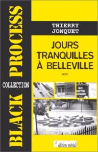 Jours tranquilles à Belleville