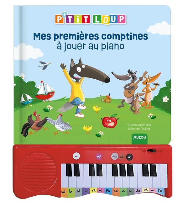 MON LIVRE PIANO - MES PREMIÈRES COMPTINES À JOUER AU PIANO - P'TIT LOUP