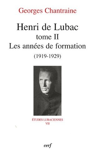Henri de Lubac : Tome 2, Les années de formation (1919-1929)