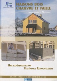 Maisons bois chanvre et paille sur la commune de Montholier: Une expérimentation matériaux renouvelables.
