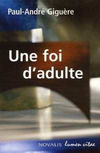 Une foi d'adulte