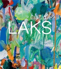 Claudie Laks : Le vouloir ivre de la couleur