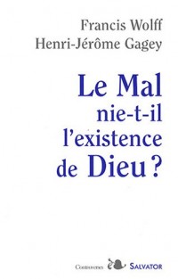 Le Mal nie-t-il l'existence de Dieu ?