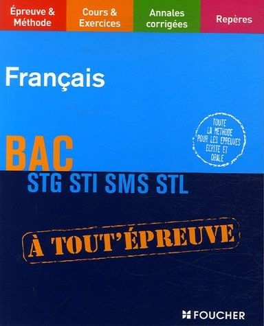 Français Bac STG STI SMS STL (Ancienne Edition)
