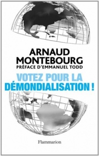 Votez pour la démondialisation !