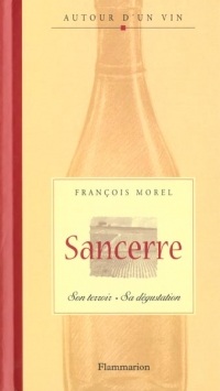 Sancerre : Son terroir, sa dégustation