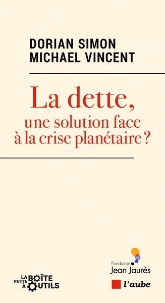 La dette, une solution face à la crise planétaire ?