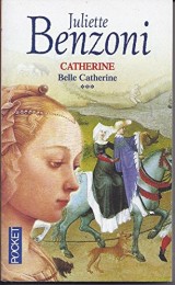 Catherine, Tome 3 : Belle Catherine