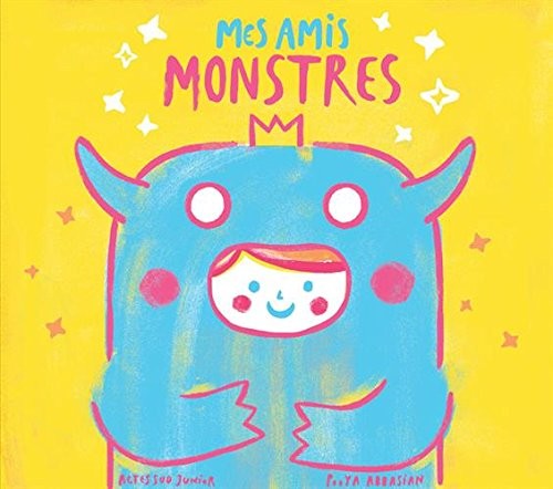 Mes amis monstres : Dès 2 ans