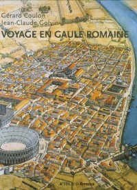 Voyage en Gaule romaine
