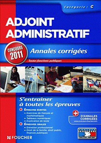 Annales corrigées - Adjoint Administratif catégorie C. Concours 2011