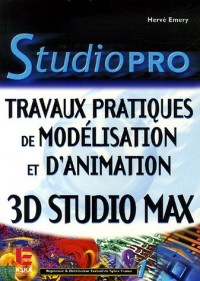 Travaux Pratiques de Modélisation et d'animation : 3ds max