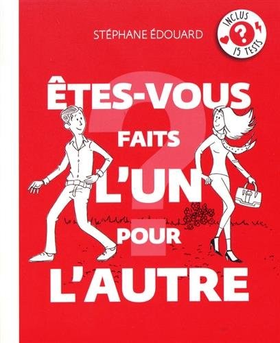 Etes-vous faits l'un pour l'autre ?