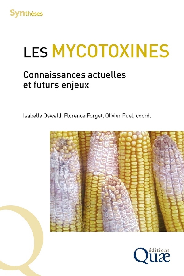 Les mycotoxines: Connaissances actuelles et futurs challenges