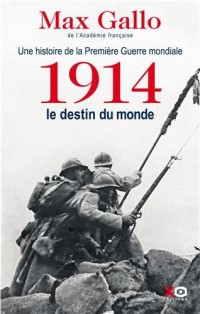 1914, LE DESTIN DU MONDE