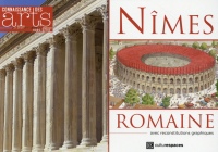 Connaissance des Arts, Hors-série N° 673 : Nîmes romaine