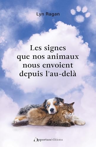 Les signes que nos animaux nous envoient depuis l'au-delà